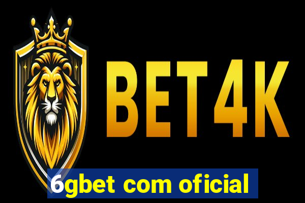 6gbet com oficial